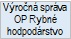 V�rocn� spr�vaOP Rybn� hodpod�rstvo