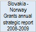 Slovakia - NorwayGrants annualstrategic report2008-2009