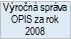 Výročná správa OPIS za rok 2008