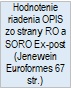 Hodnotenie riadenia OPIS zo strany RO a SORO Ex-post (Jenewein Euroformes 67 str.)