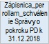 Z�pisnica_per rollam_schv�lenie Spr�vy o pokroku PD k 31.12.2018