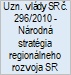 Uzn. vl�dy SR c. 296/2010 - N�rodn� strat�gia region�lneho rozvoja SR