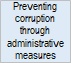 Preventing corruption through administrative measures